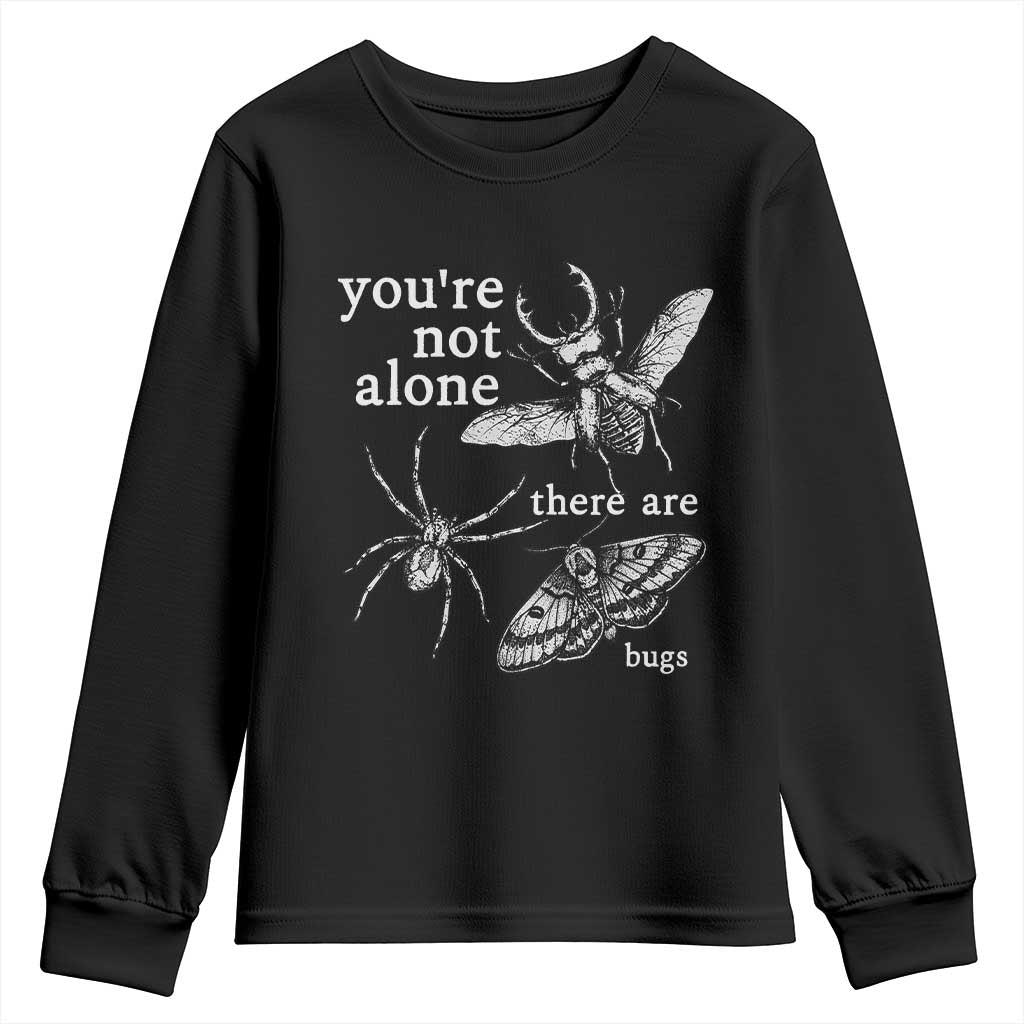 You Are Not Alone There Are Bugs Vintage Dark Academia Youth Sweatshirt Insect Entomology Humor Folk Indie Music Lover TS02 Black Print Your Wear