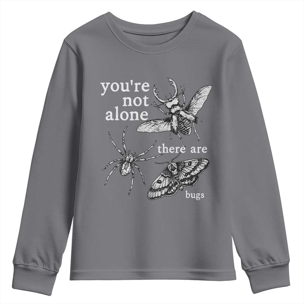 You Are Not Alone There Are Bugs Vintage Dark Academia Youth Sweatshirt Insect Entomology Humor Folk Indie Music Lover