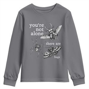 You Are Not Alone There Are Bugs Vintage Dark Academia Youth Sweatshirt Insect Entomology Humor Folk Indie Music Lover