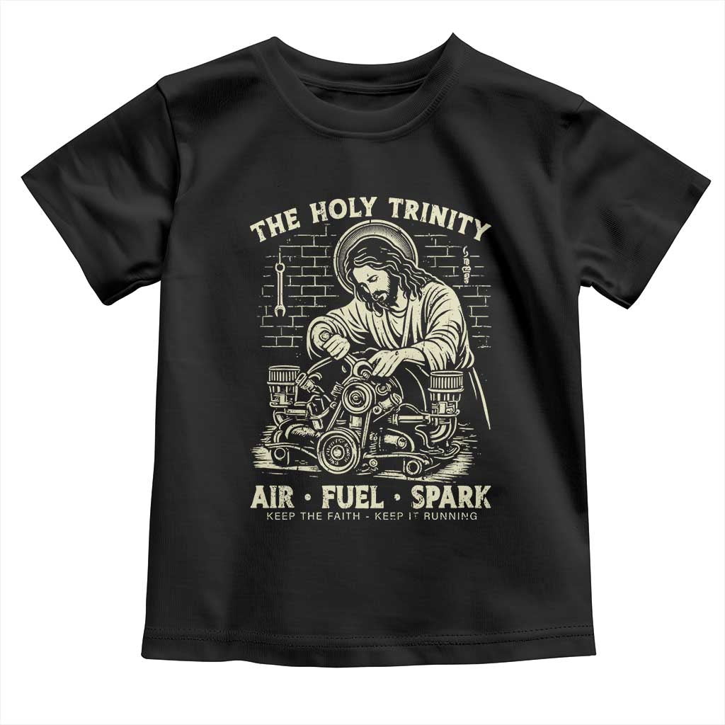 Funny Mechanic Jesus Holy Trinity Air Fuel Spark Vintage Toddler T Shirt Christian Car Lover Humor Gift for Gearheads TS02 Black Print Your Wear