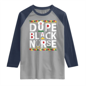 Dope Black Nurse Raglan Shirt Proud Afro Melanin RN TS02 Sport Gray Navy Print Your Wear