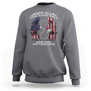 Nurse Appreciation Sweatshirt Not All Angels Have Wings Some Have Stethoscopes American Flag Angel Wings TS02 Charcoal Printyourwear