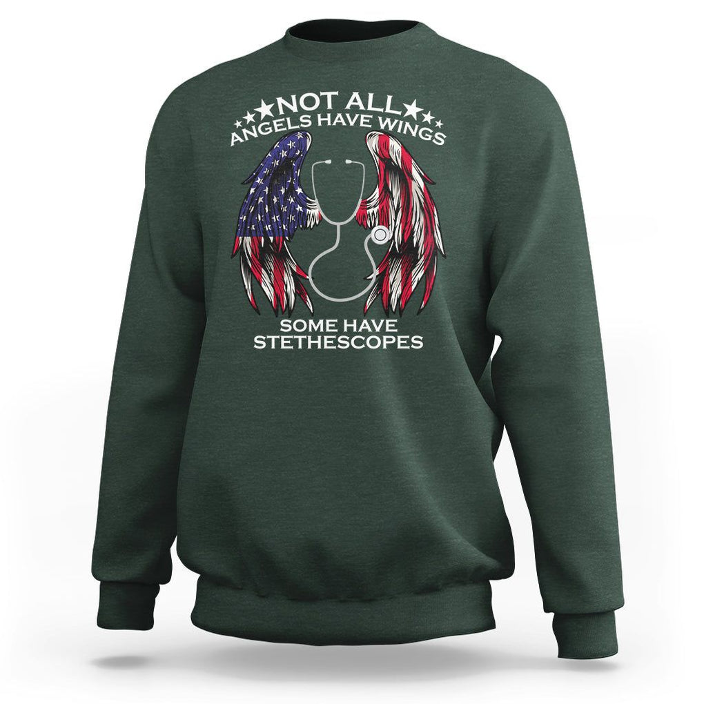 Nurse Appreciation Sweatshirt Not All Angels Have Wings Some Have Stethoscopes American Flag Angel Wings TS02 Dark Forest Green Printyourwear
