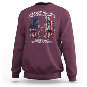 Nurse Appreciation Sweatshirt Not All Angels Have Wings Some Have Stethoscopes American Flag Angel Wings TS02 Maroon Printyourwear