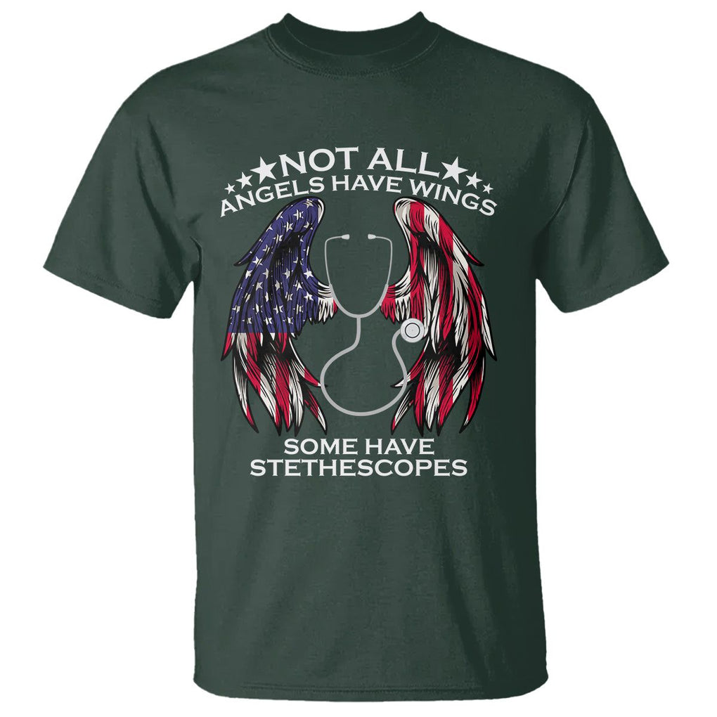 Nurse Appreciation T Shirt Not All Angels Have Wings Some Have Stethoscopes American Flag Angel Wings TS02 Dark Forest Green Printyourwear