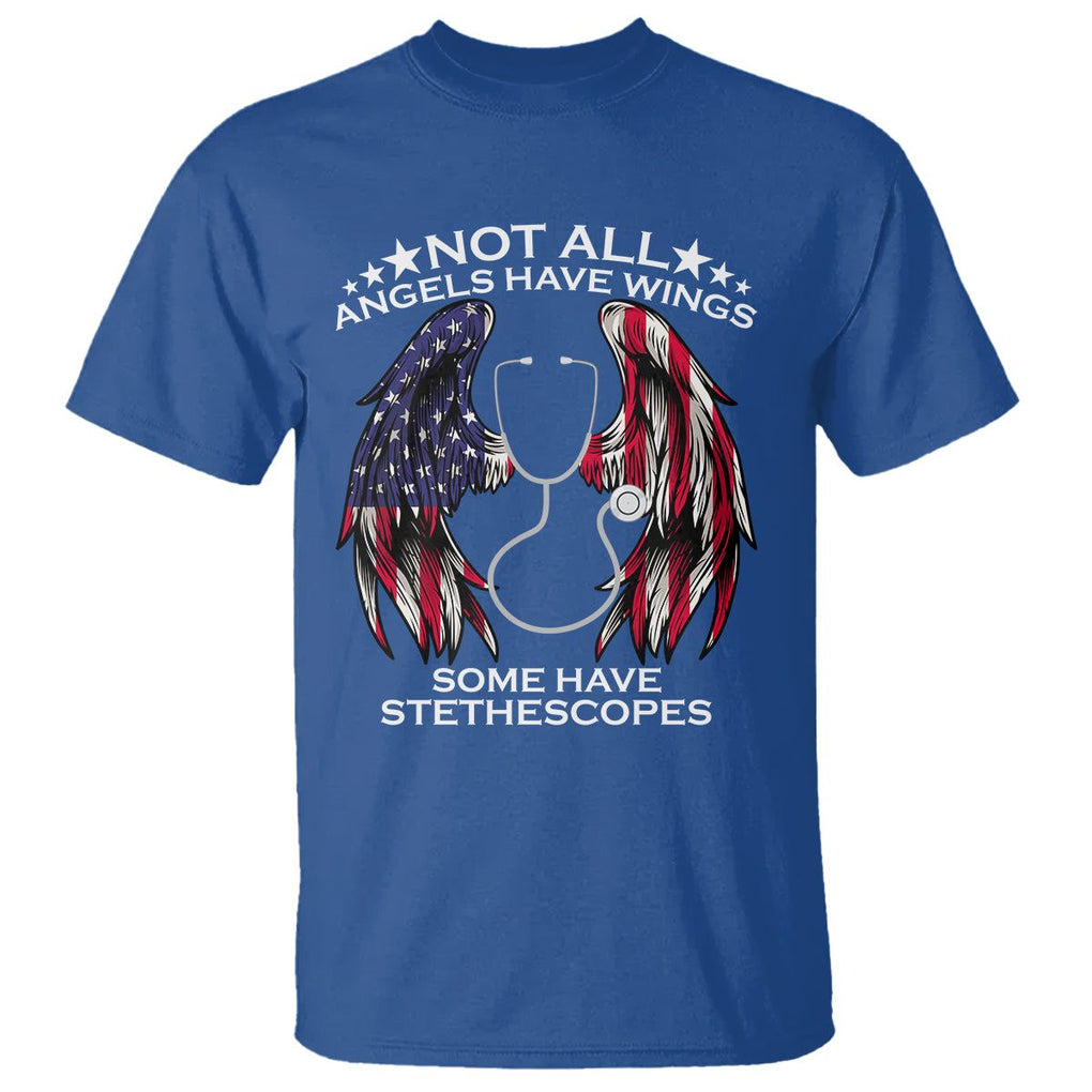 Nurse Appreciation T Shirt Not All Angels Have Wings Some Have Stethoscopes American Flag Angel Wings TS02 Royal Blue Printyourwear