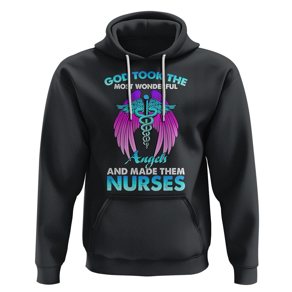 Proud Nurse Hoodie God Took The Most Wonderful Angels And Made Them Nurses Empowering Caregivers TS02 Black Printyourwear