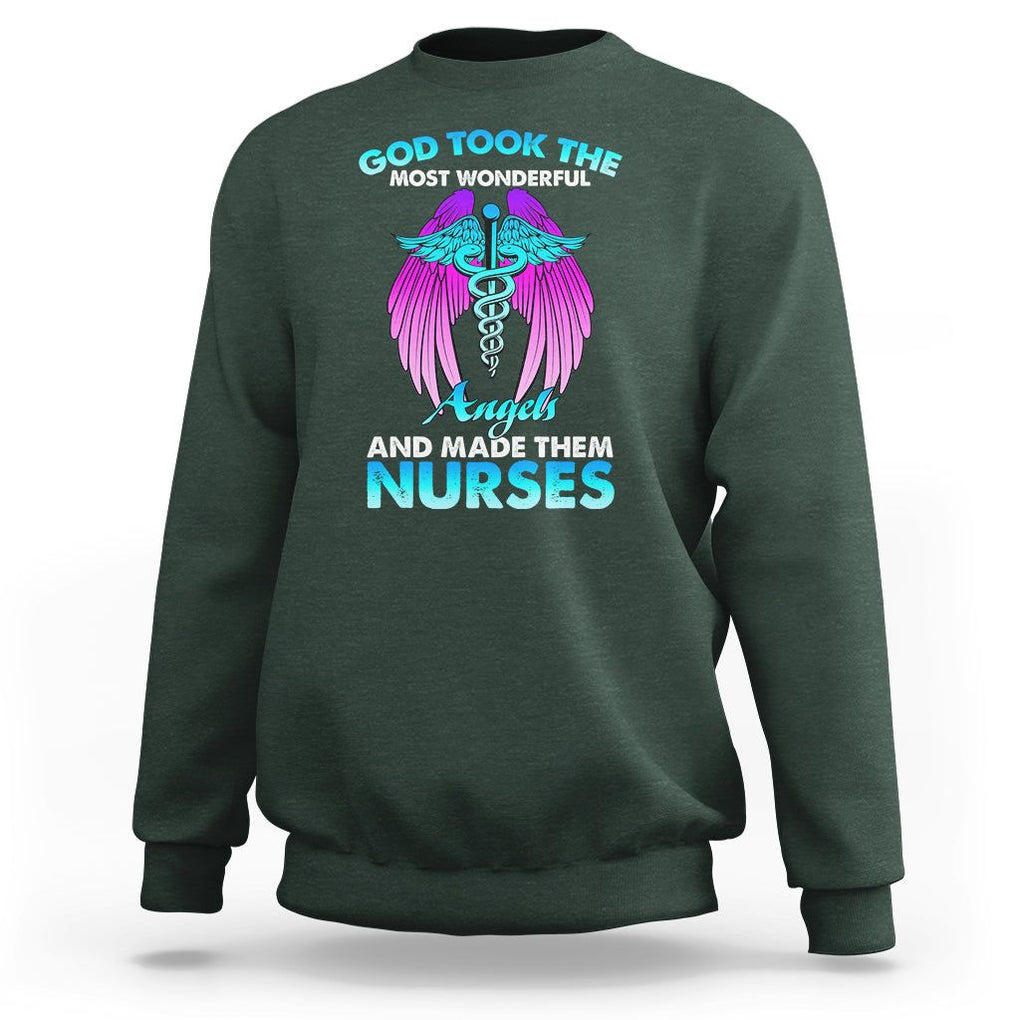 Proud Nurse Sweatshirt God Took The Most Wonderful Angels And Made Them Nurses Empowering Caregivers TS02 Dark Forest Green Printyourwear