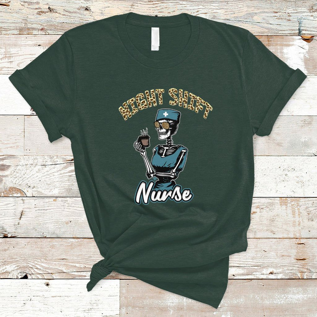 Funny Nurse T Shirt Funny Night Shift Nurse Skeleton Nurse Halloween RN Nurses Pride, Scrub Life, Nurse Life Pride, Nurse Appreciation Gift for Nurse Week TS02 Dark Forest Green Printyourwear