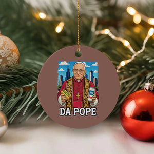 Funny Da Pope Leo XIV Ceramic Ornament 267th Pope Chicago Hot Dog and Beer TS02 1pc Mocha Print Your Wear