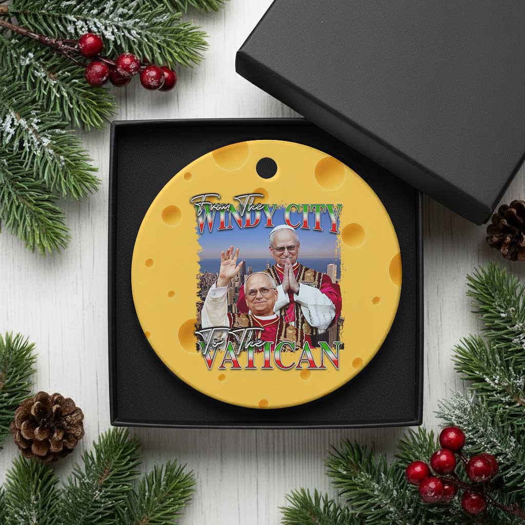 267th Pope Leo XIV Ceramic Ornament From The Windy City To The Vatican US Chicago Pride TS02 1pc Yellow Cheese Print Your Wear