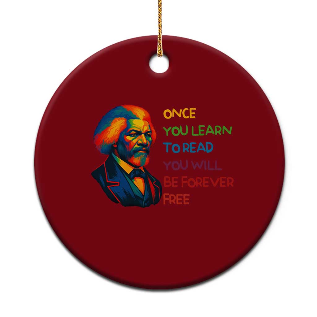 Frederick Douglass Inspirational Ceramic Ornament Learn to Read Be Forever Free Black Leader TS02 1pc Red Print Your Wear