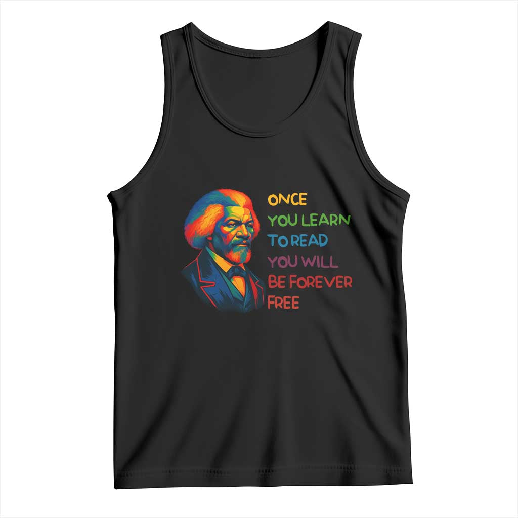 Frederick Douglass Inspirational Tank Top Learn to Read Be Forever Free Black Leader TS02 Black Print Your Wear