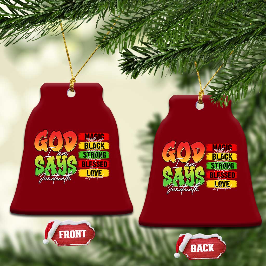 God Says I Am Ceramic Ornament Juneteenth Faith Black Excellence Affirmation Pan-African Colors TS02 Print Your Wear