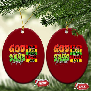 God Says I Am Ceramic Ornament Juneteenth Faith Black Excellence Affirmation Pan-African Colors TS02 Print Your Wear