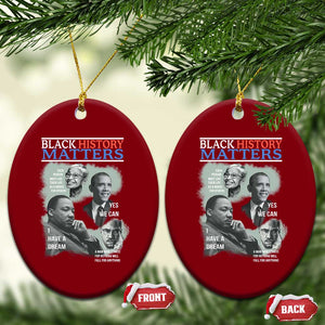 Black History Matters Ceramic Ornament MLK Malcolm X Obama Rosa Parks Inspirational Tribute TS02 Print Your Wear