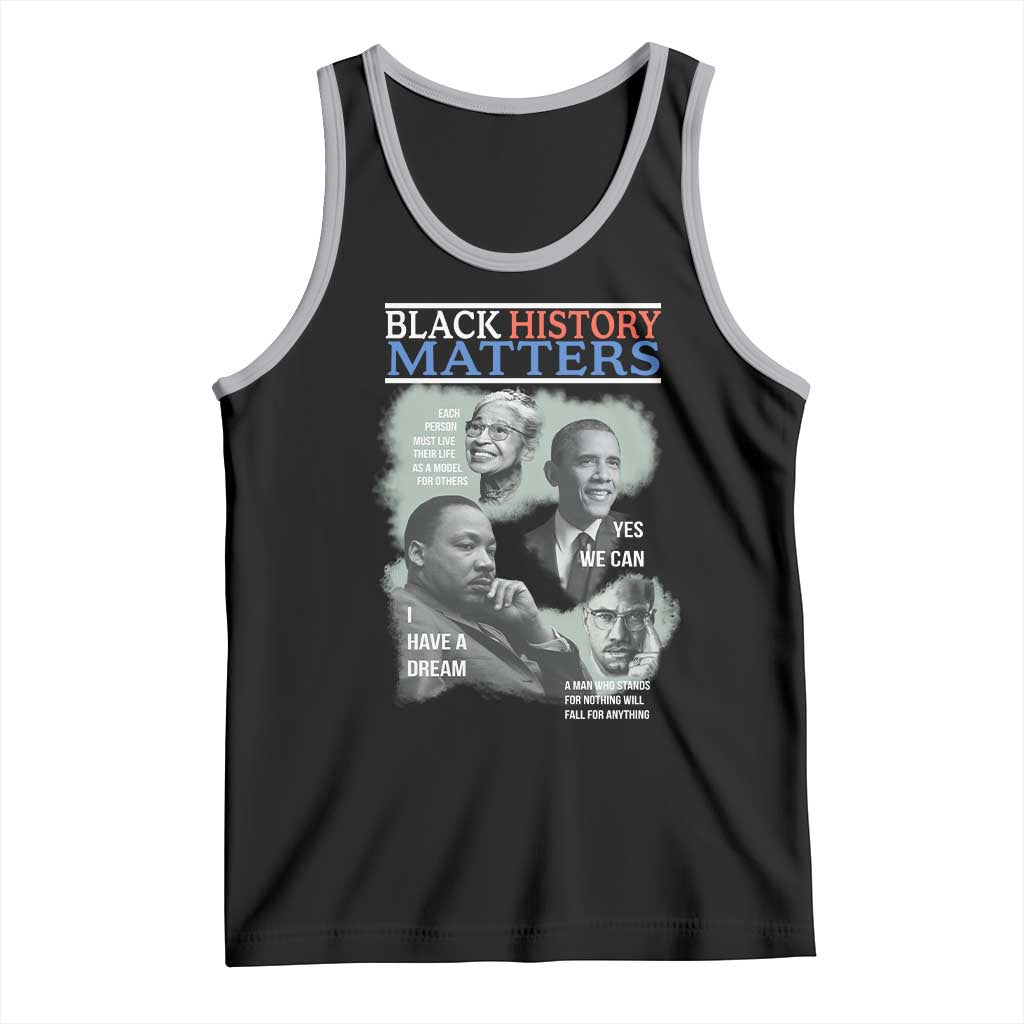 Black History Matters Tank Top MLK Malcolm X Obama Rosa Parks Inspirational Tribute TS02 Black Athletic Heather Print Your Wear
