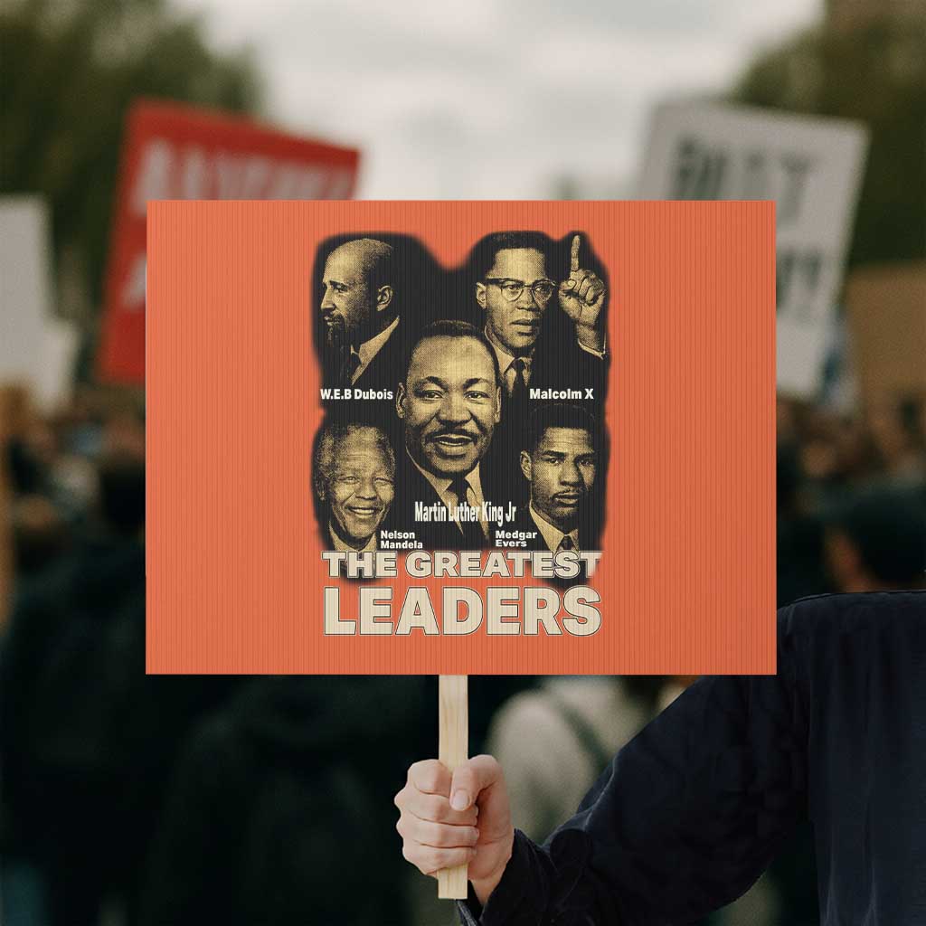 The Greatest Black Leaders Tribute Protest Sign Civil Rights Icons Legacy TS02 Horizontal 18