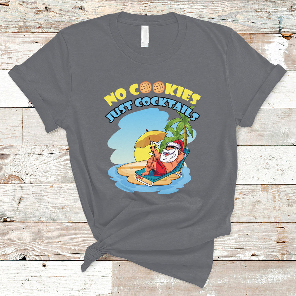 No Cookies Just Cocktails Xmas Santa Beach Christmas In July T Shirt TS02 Charcoal Printyourwear