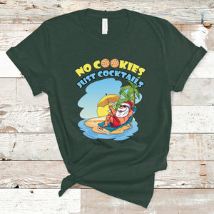 No Cookies Just Cocktails Xmas Santa Beach Christmas In July T Shirt TS02 Dark Forest Green Printyourwear
