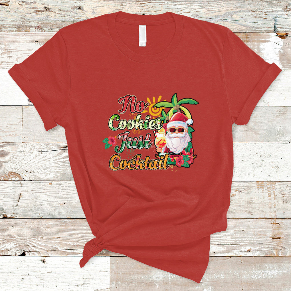 No Cookies Just Cocktails Hawaiian Santa Christmas In July T Shirt TS02 Red Printyourwear