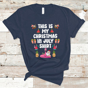 This Is My Christmas In July T Shirt Xmas Santa Summer Beach TS02 Navy Printyourwear