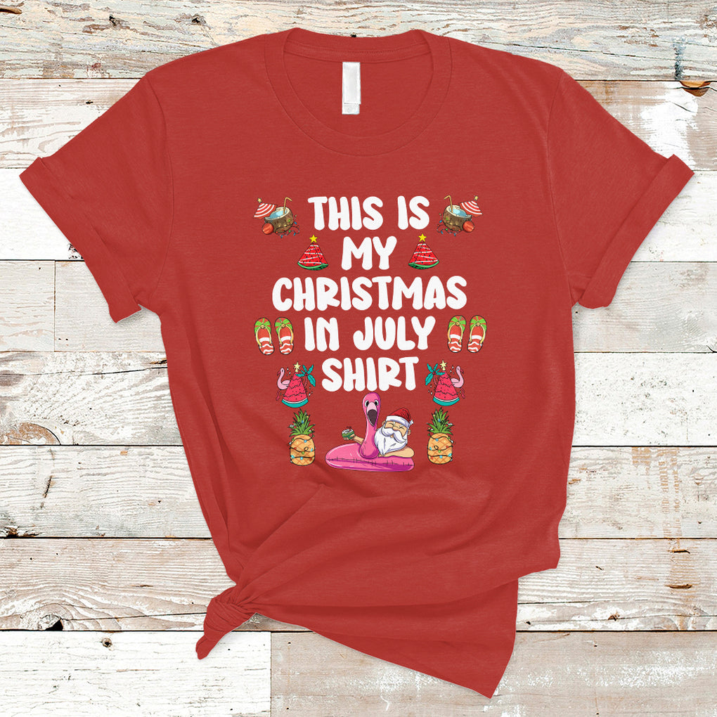 This Is My Christmas In July T Shirt Xmas Santa Summer Beach TS02 Red Printyourwear