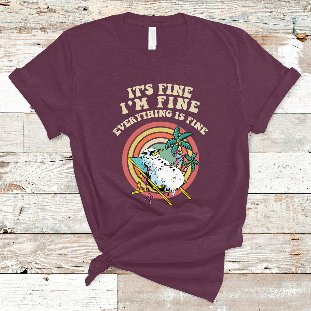 It's Fine I'm Fine Everything Is Fine Christmas In July T Shirt TS02 Maroon Printyourwear
