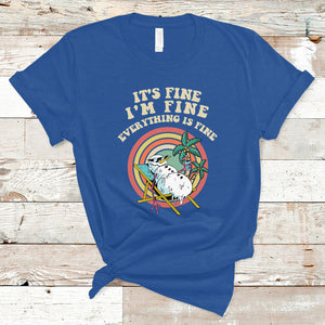 It's Fine I'm Fine Everything Is Fine Christmas In July T Shirt TS02 Royal Blue Printyourwear
