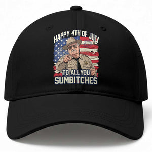 Happy 4th of July To All You Sumbitches Funny Sheriff Baseball Cap Retro Movie Quote Inspo Country Humor