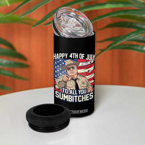 Happy 4th of July To All You Sumbitches Funny Sheriff 4 in 1 Can Cooler Tumbler Retro Movie Quote Inspo Country Humor