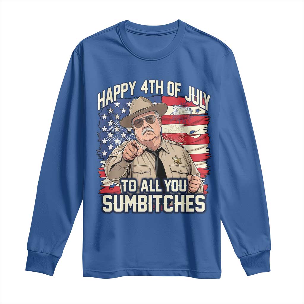 Happy 4th of July To All You Sumbitches Funny Sheriff Long Sleeve Shirt Retro Movie Quote Inspo Country Humor