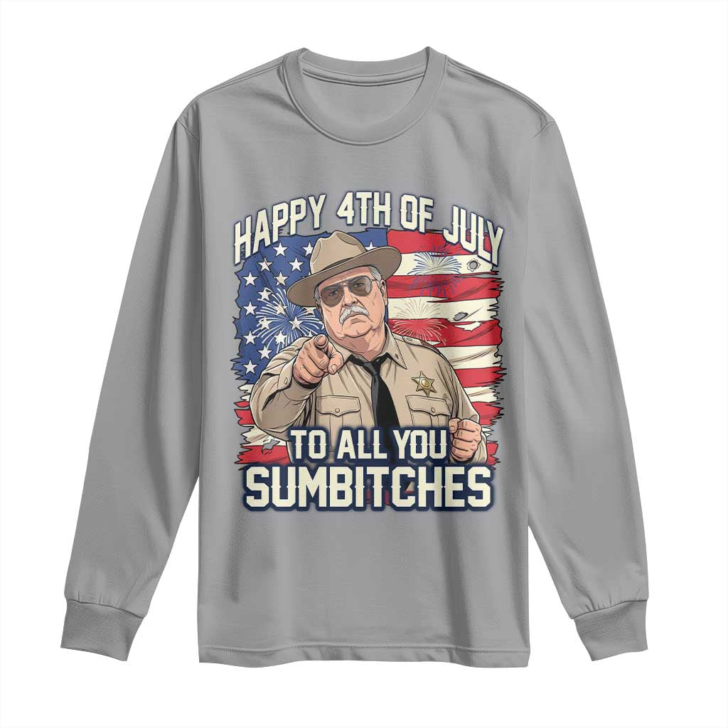 Happy 4th of July To All You Sumbitches Funny Sheriff Long Sleeve Shirt Retro Movie Quote Inspo Country Humor