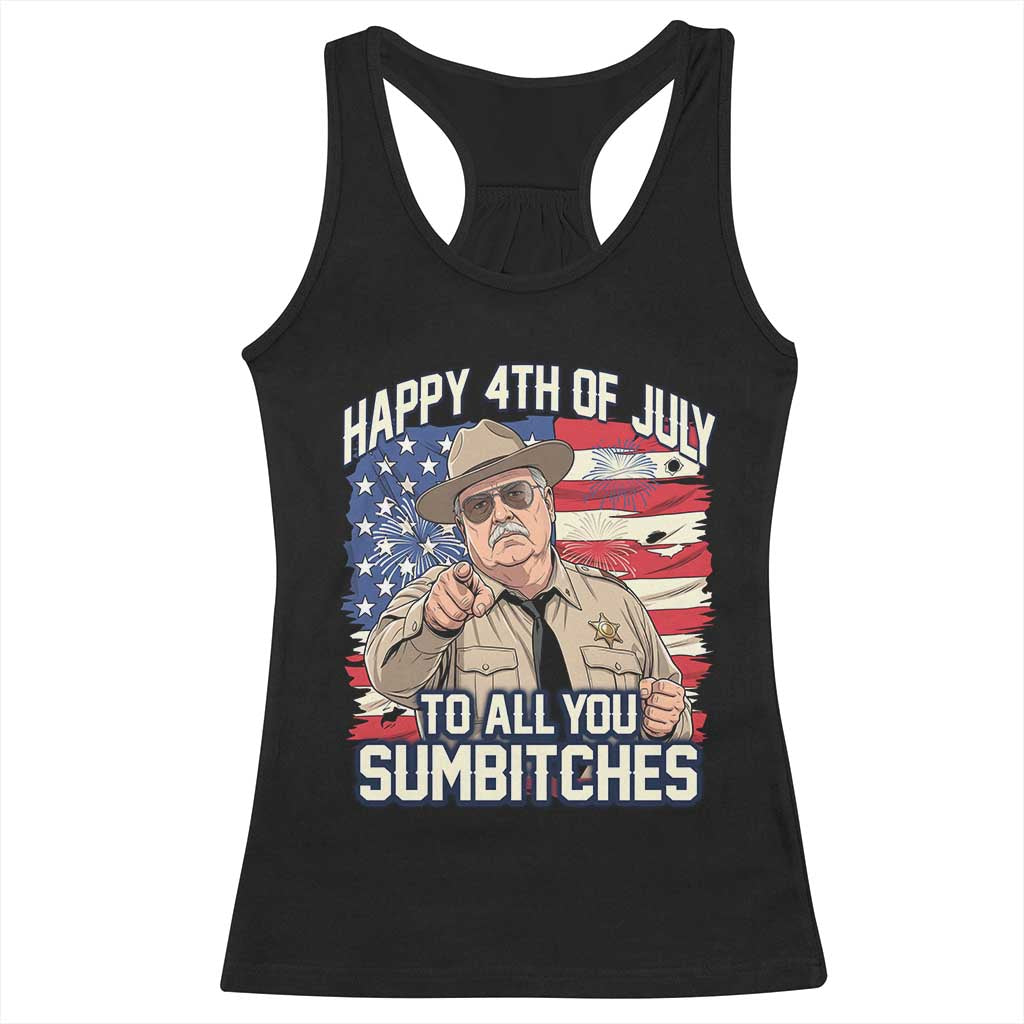 Happy 4th of July To All You Sumbitches Funny Sheriff Racerback Tank Top Retro Movie Quote Inspo Country Humor