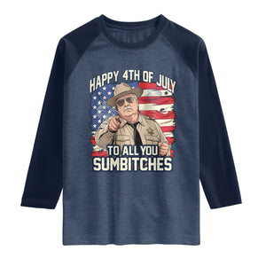 Happy 4th of July To All You Sumbitches Funny Sheriff Raglan Shirt Retro Movie Quote Inspo Country Humor