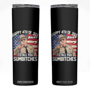 Happy 4th of July To All You Sumbitches Funny Sheriff Skinny Tumbler Retro Movie Quote Inspo Country Humor