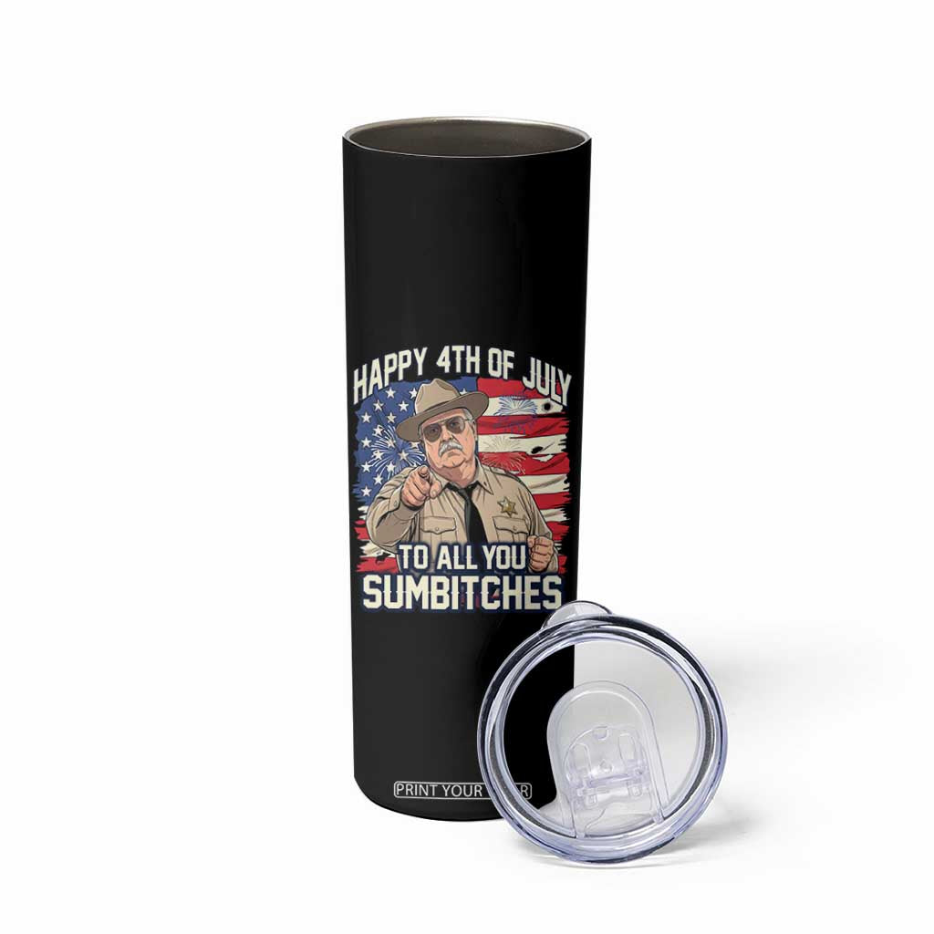 Happy 4th of July To All You Sumbitches Funny Sheriff Skinny Tumbler Retro Movie Quote Inspo Country Humor