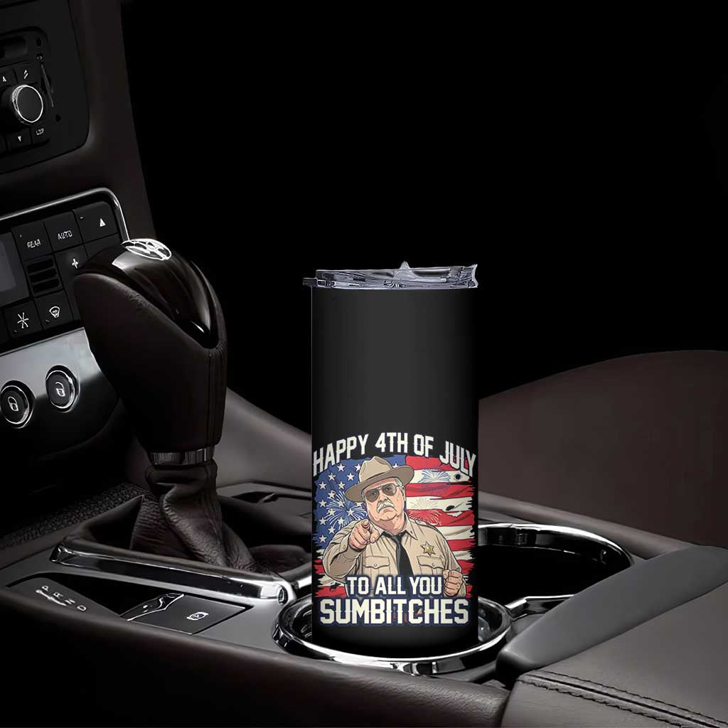 Happy 4th of July To All You Sumbitches Funny Sheriff Skinny Tumbler Retro Movie Quote Inspo Country Humor