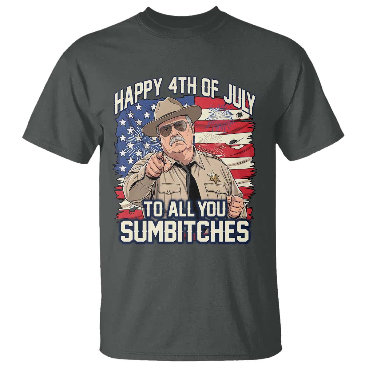 Happy 4th of July To All You Sumbitches Funny Sheriff T Shirt Retro Movie Quote Inspo Country Humor