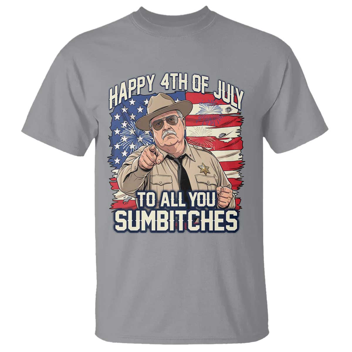 Happy 4th of July To All You Sumbitches Funny Sheriff T Shirt Retro Movie Quote Inspo Country Humor