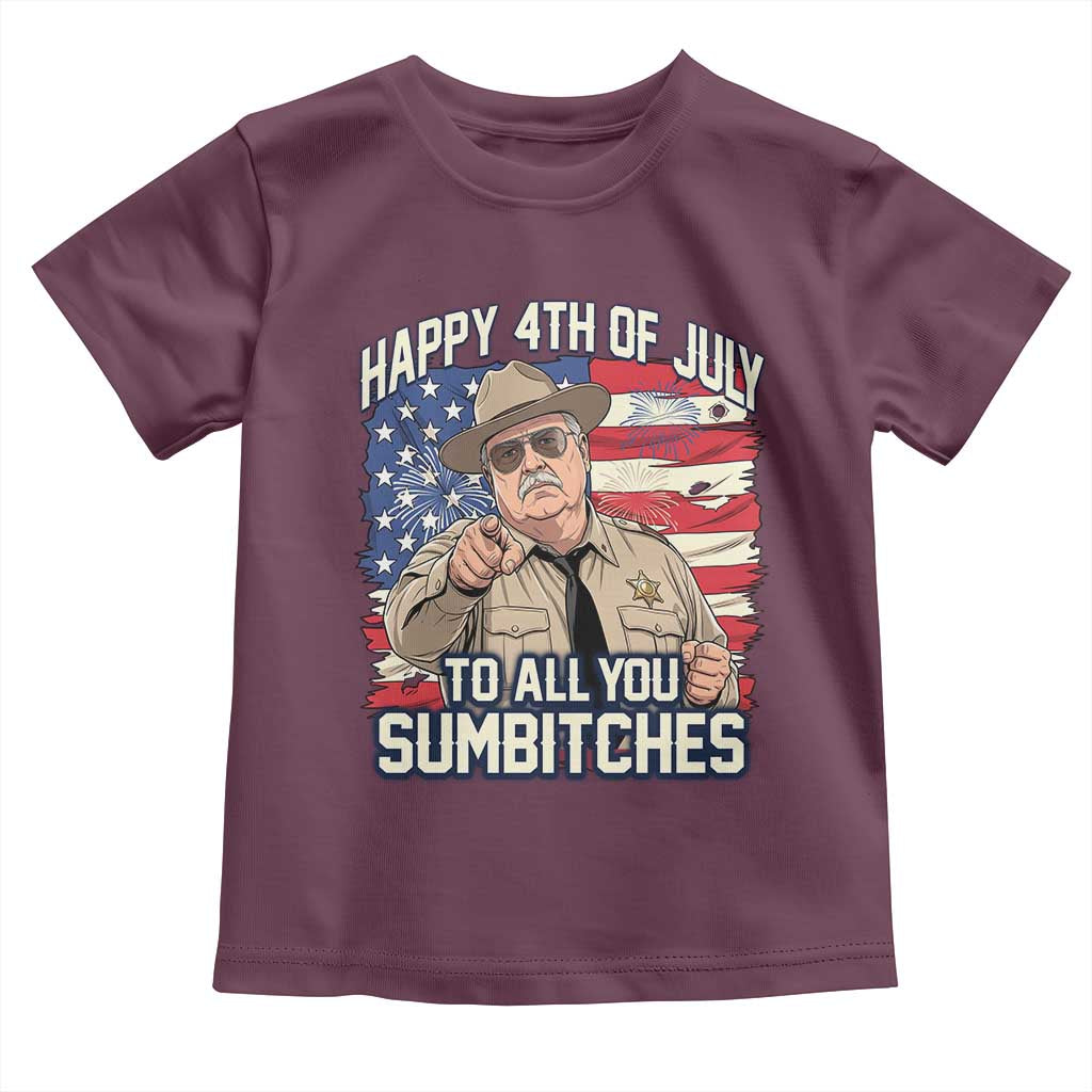 Happy 4th of July To All You Sumbitches Funny Sheriff Toddler T Shirt Retro Movie Quote Inspo Country Humor