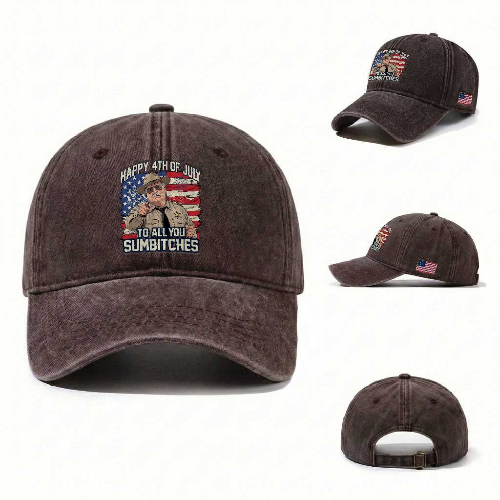 Happy 4th of July To All You Sumbitches Funny Sheriff Washed Cotton Baseball Cap Retro Movie Quote Inspo Country Humor