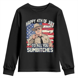 Happy 4th of July To All You Sumbitches Funny Sheriff Youth Sweatshirt Retro Movie Quote Inspo Country Humor