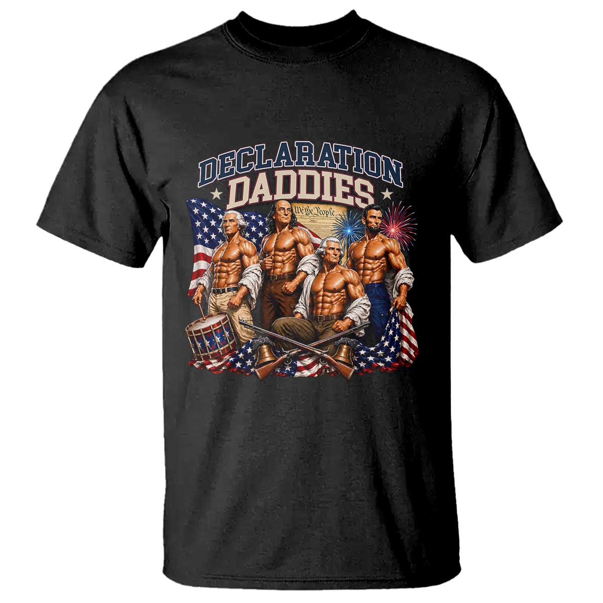 1776 America Declaration Daddies Patriotic T Shirt Funny Buff Founding Fathers Muscular Patriots TS02 Black Print Your Wear