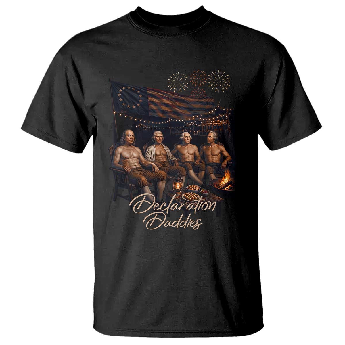 Declaration Daddies Campfire Gathering Graphic T Shirt Shirtless Founding Fathers Patriotic Summer 4th of July Celebration
