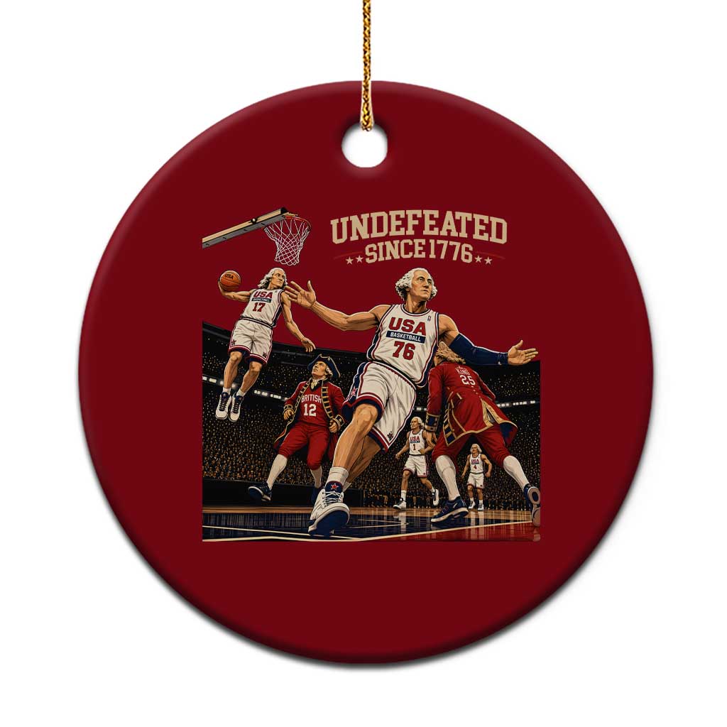 Undefeated Since 1776 George Washington Basketball Ceramic Ornament Funny USA Dream Team Founding Fathers Slam Dunk Patriotic Sports TS02 1pc Red Print Your Wear