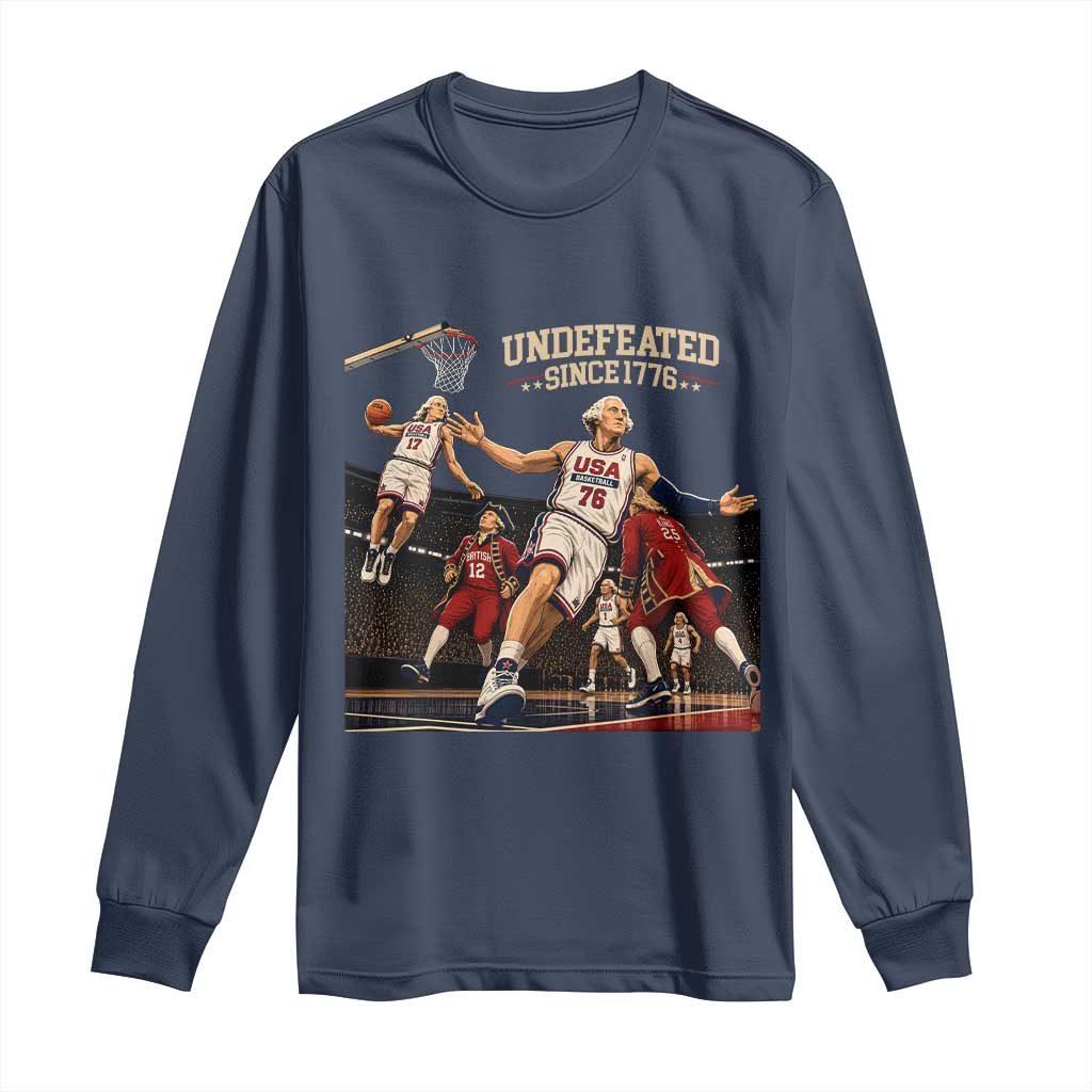 Undefeated Since 1776 George Washington Basketball Long Sleeve Shirt Funny USA Dream Team Founding Fathers Slam Dunk Patriotic Sports