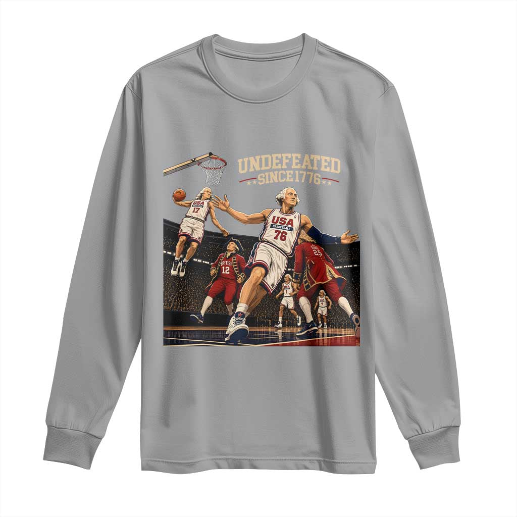 Undefeated Since 1776 George Washington Basketball Long Sleeve Shirt Funny USA Dream Team Founding Fathers Slam Dunk Patriotic Sports