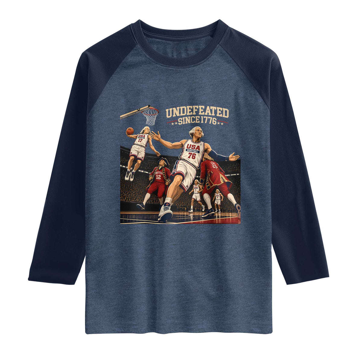 Undefeated Since 1776 George Washington Basketball Raglan Shirt Funny USA Dream Team Founding Fathers Slam Dunk Patriotic Sports