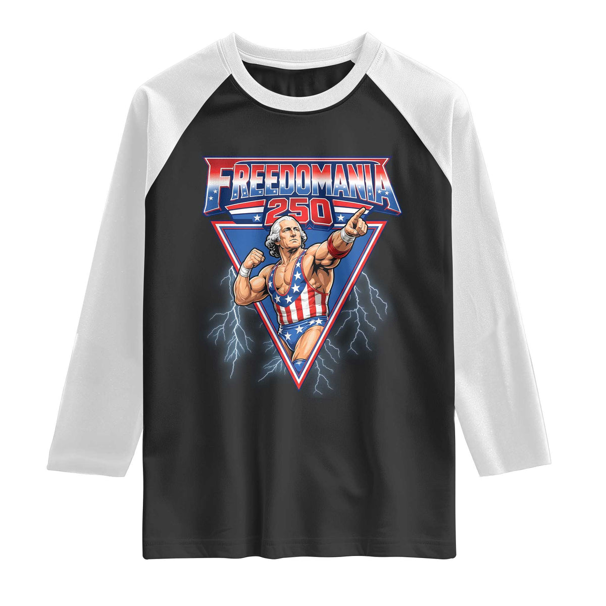 Freedomania 250 George Washington Wrestler Graphic Raglan Shirt Funny Muscular President Lightning 1776 to 2026 Semiquincentennial